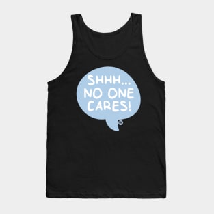 NO ONE CARES Tank Top